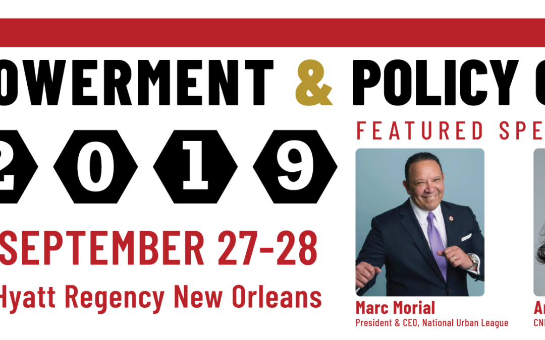 REGISTER NOW for the 2019 Empowerment and Policy Conference!