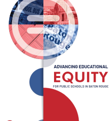 Baton Rouge Education Equity report finds great disparities in student outcomes and access in public education