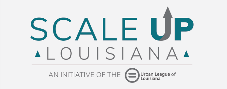 Urban League of Louisiana Partners with Hancock Whitney to Launch the Scale Up! Louisiana Initiative in East Baton Rouge Parish