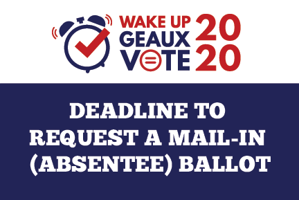 Deadline to request a mail-in (absentee) ballot | Urban League of Louisiana